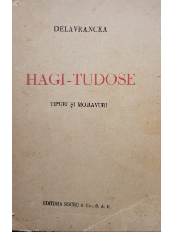 Hagi-Tudose. Tipuri si moravuri