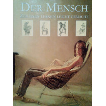 Der Mensch - Zeichnen leicht gemacht