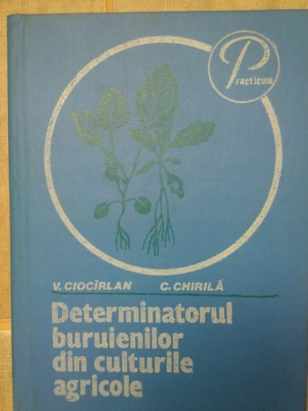 Determinatorul buruienilor din culturile agricole