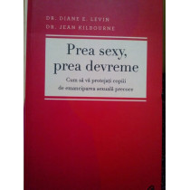 Prea sexy, prea devreme