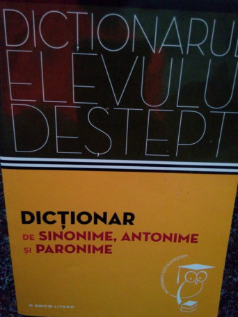 Dictionar de sinonime, antonime si paronime