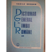 Dictionar general al limbii romane, vol. II