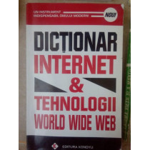 Dictionar internet & tehnologii world wide web