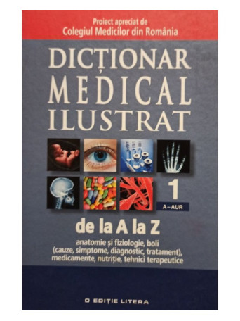 Dictionar medical ilustrat de la A la Z, vol. 1