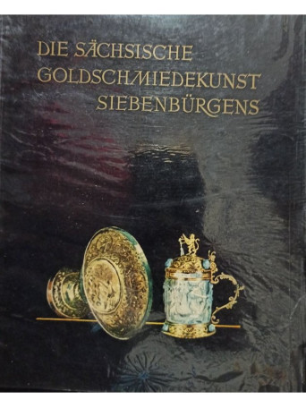 Die sachsische goldschmiedekunst siebenburgens