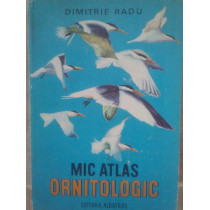 Dimitrie Radu - Mic atlas ornitologic