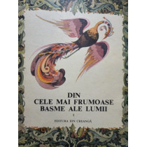 Din cele mai frumoase basme ale lumii, vol. 1 (semnata)