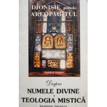 Despre numele divine - Teologia mistica