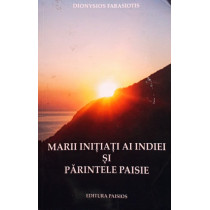 Marii initiati ai Indiei si Parintele Paisie