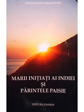 Marii initiati ai Indiei si Parintele Paisie