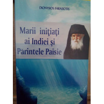 Marii initiati ai Indiei si Parintele Paisie