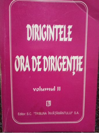 Dirigintele - Ora de dirigentie, vol. II