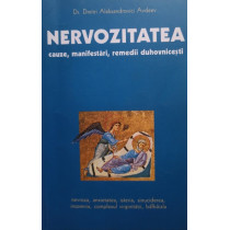 Nervozitatea. Cauze, manifestari, remedii duhovnicesti