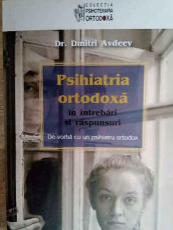 Psihiatria ortodoxa in intrebari si raspunsuri