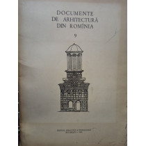 Documente de arhitectura din Romania, vol. 9