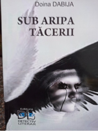 Sub aripa tacerii (semnata)