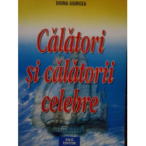 Calatori si calatorii celebre