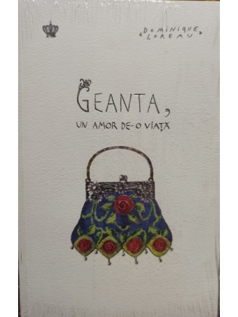 Geanta, un amor de-o viata