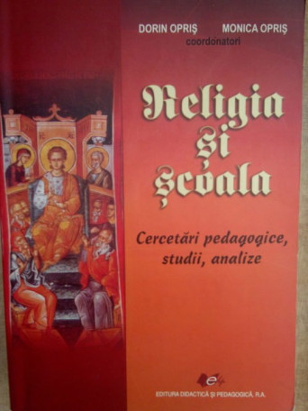 Religie si scoala. Cercetari pedagogice, studii, analize