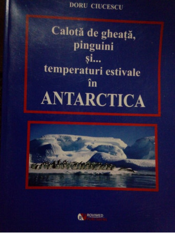 Calota de gheata, pinguini si...temperaturi estivale in Antarctica (dedicatie)