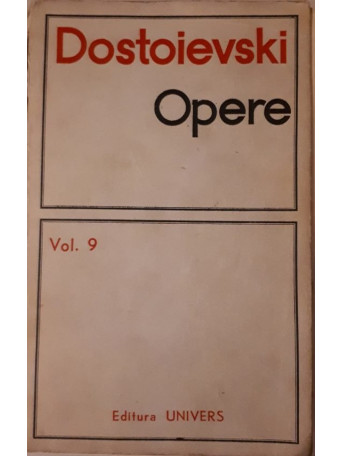 OPERE, DOSTOIEVSKI, VOL. 9