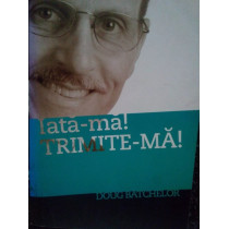 Iata-ma! Trimite-ma!