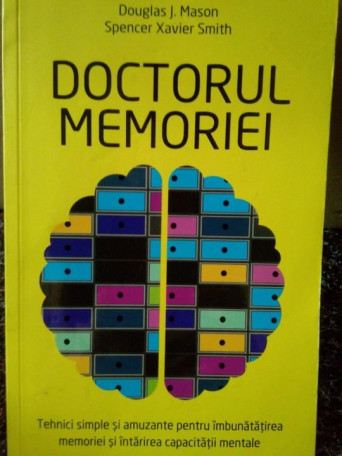 Douglas J. Mason - Doctorul memoriei - 2016 - Brosata