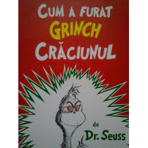 Cum a furat Grinch Craciunul