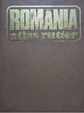 Dragomir Vasile - Romania - Atlas rutier - 1981 - Cartonata