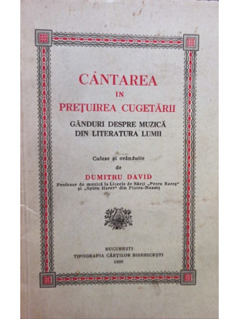 Dumitru David - Cantarea in pretuirea cugetarii - 1939 - Brosata