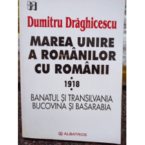 Marea Unire a Romanilor cu Romania