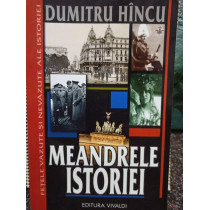 Meandrele istoriei