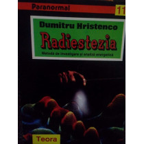 Radiestezia. Metoda de investigare si analiza energetica