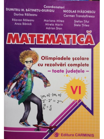 Matematica - Olimpiadele scolare cu rezolvari complete, clasa a VIa