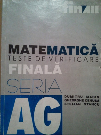 Matematica. Teste de verificare finala