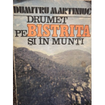 Drumet pe Bistrita si in munti