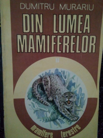 Din lumea mamiferelor - vol. 2