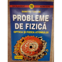 Probleme de fizica optica si fizica atomului