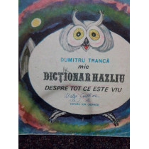 Mic dictionar hazliu despre tot ce este viu