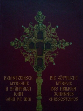 Dumnezeiasca Liturghie a Sfantului Ioan Gura de Aur