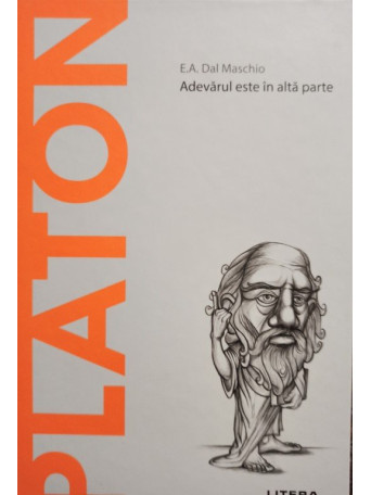 Platon - Adevarul este in alta parte