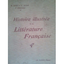 Histoire ilustree de la litterature francaise