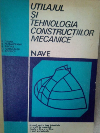 Utilajul si tehnologia constructiilor mecanice. Nave