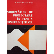 Indrumator de proiectare in fizica constructiilor