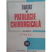 Tratat de patologie chirurgicala, vol. 3 - Ortopedia