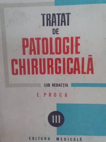 Tratat de patologie chirurgicala, vol. 3 - Ortopedia