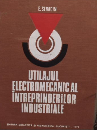 Utilajul electromecanic al intreprinderilor industriale