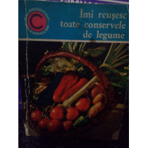 Imi reusesc toate conservele de legume