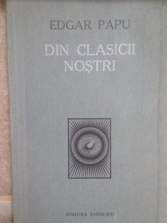 Din clasicii nostri