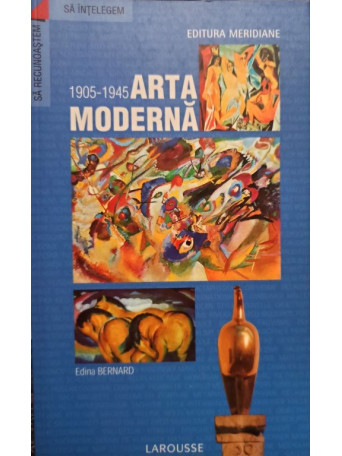 Arta moderna 1905 - 1945